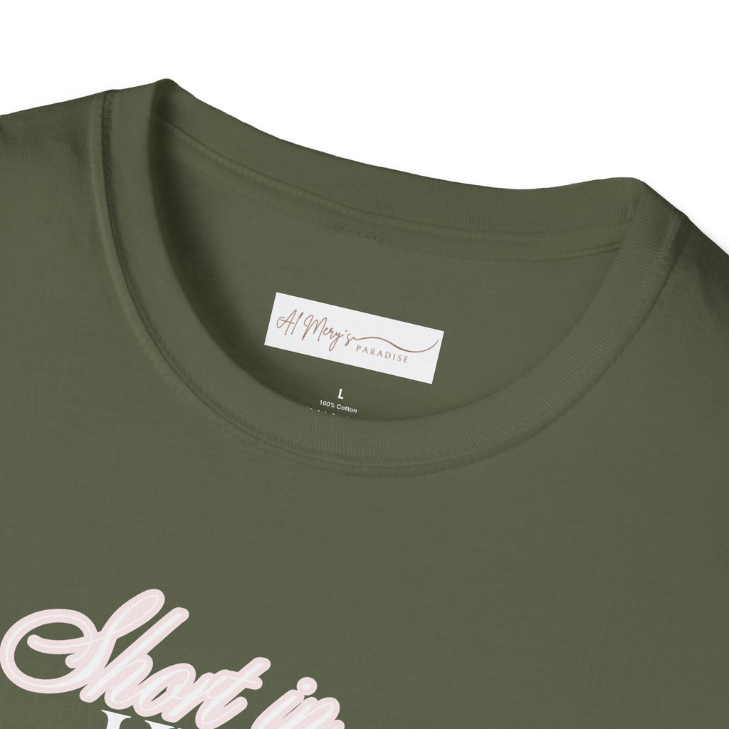 Short in Height, Never in Presence T-Shirt, Funny Petite ... | T-Shirt | Al Mery's Paradise
