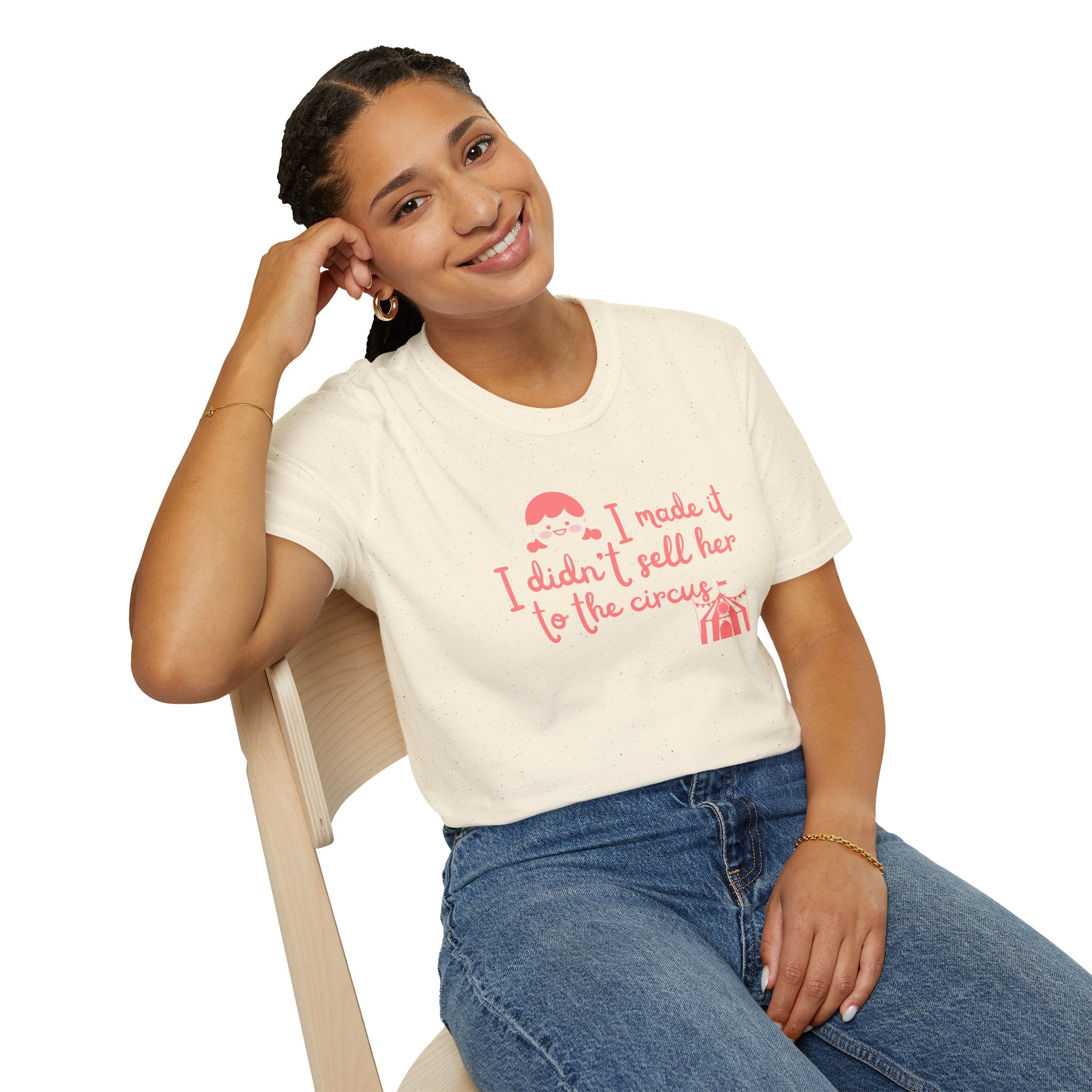 Funny Mom T-Shirt – I Didnt Sell Her to the Circus | Sarc... | T-Shirt | Al Mery's Paradise