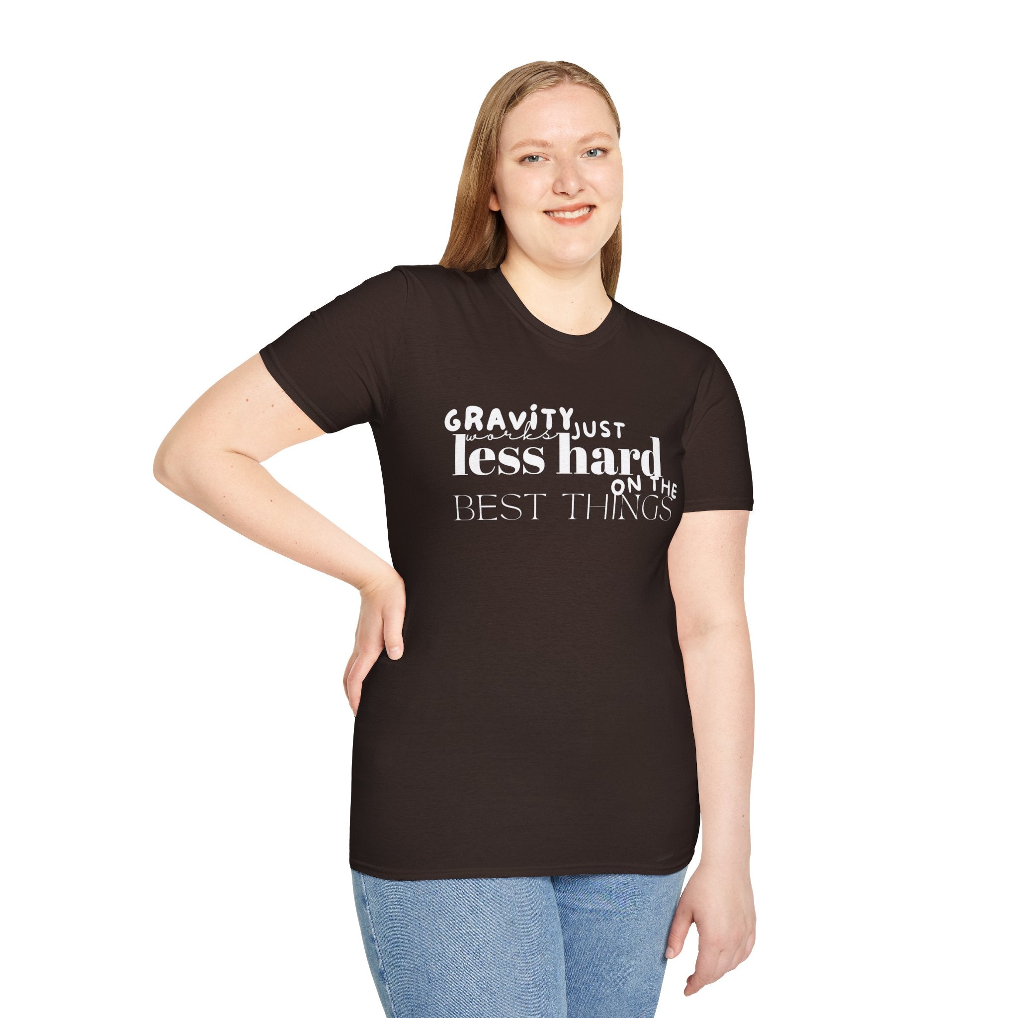 Gravity Just Works Less Hard on the Best Things T-Shirt, ... | T-Shirt | Al Mery's Paradise