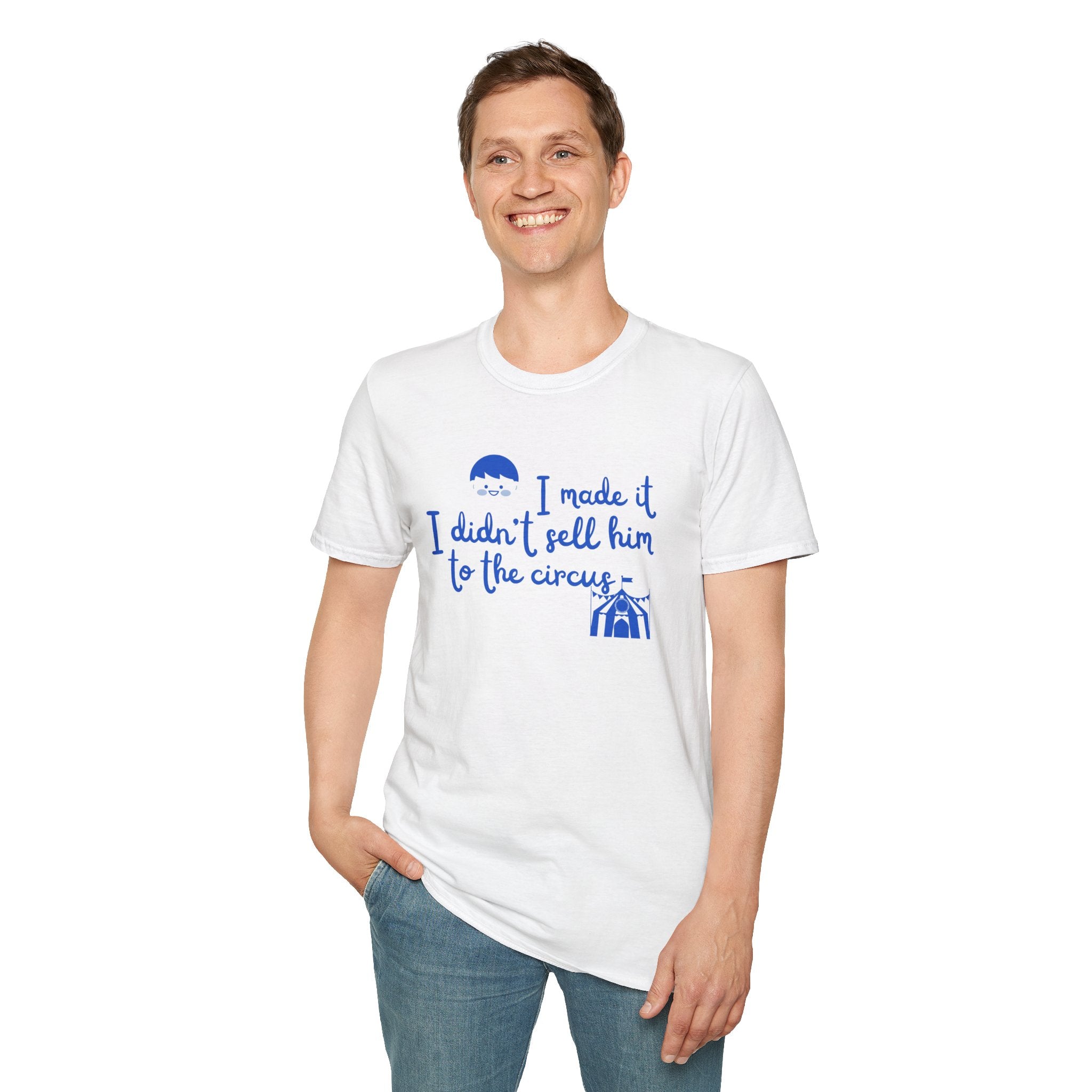 Funny Mom T-Shirt – I Didnt Sell Him to the Circus | Sarc... | T-Shirt | Al Mery's Paradise