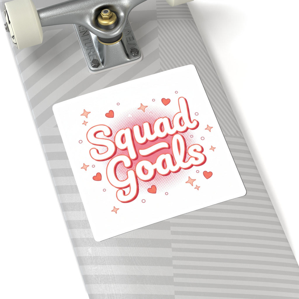 Squad Goals Sticker