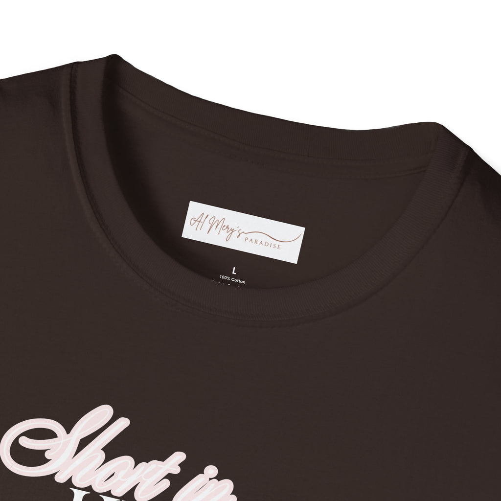 Short in Height, Never in Presence T-Shirt, Funny Petite ... | T-Shirt | Al Mery's Paradise