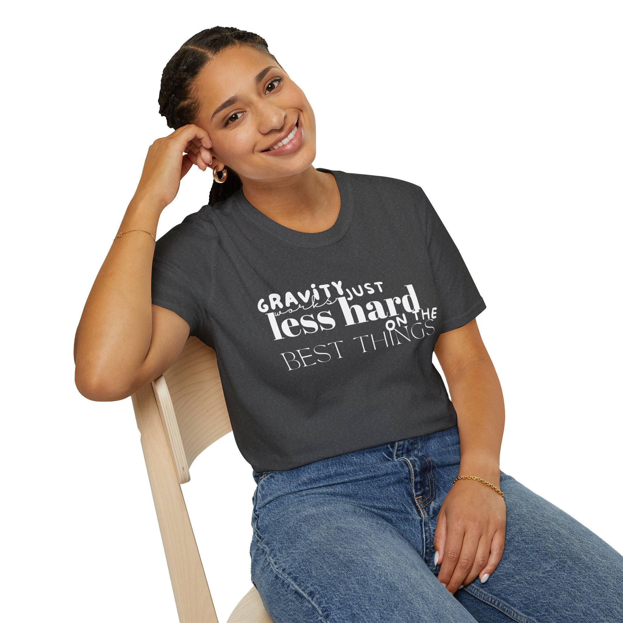 Gravity Just Works Less Hard on the Best Things T-Shirt, ... | T-Shirt | Al Mery's Paradise