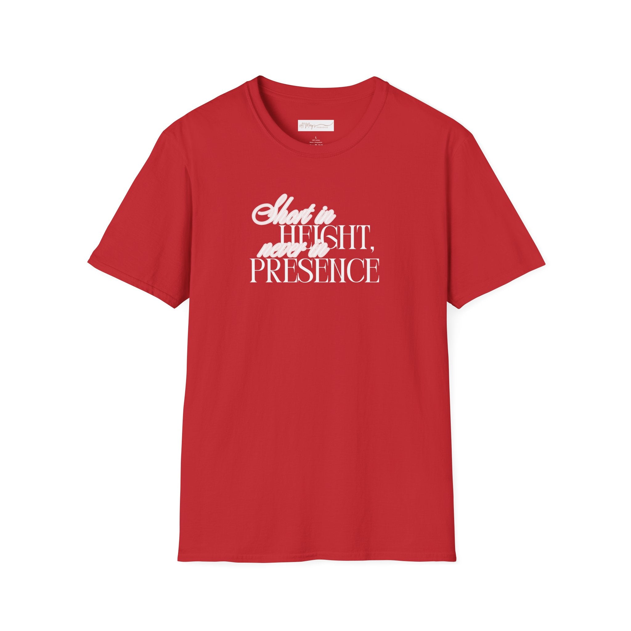 Short in Height, Never in Presence T-Shirt, Funny Petite ... | in Red S | T-Shirt | Al Mery's Paradise