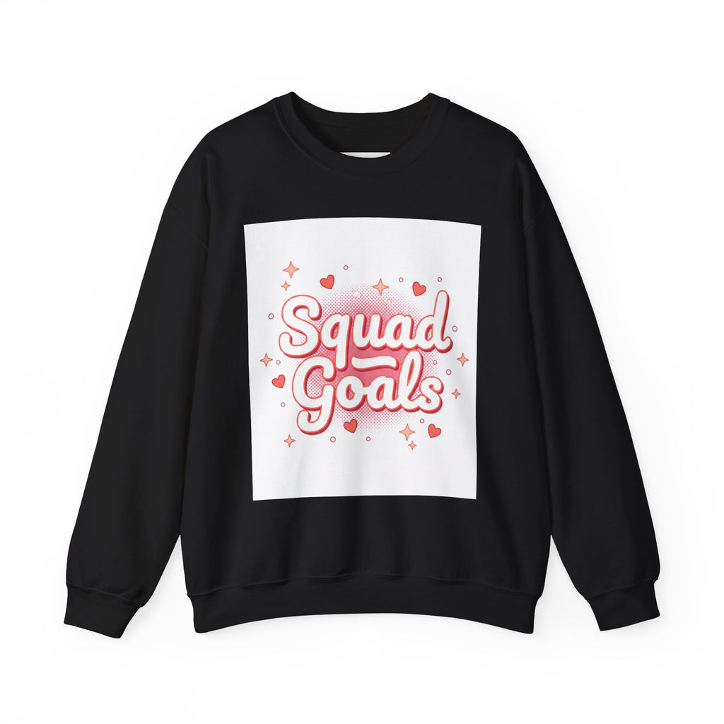 Squad Goals Sweatshirt