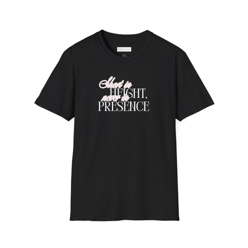 Short in Height, Never in Presence T-Shirt, Funny Petite ... | in Black S | T-Shirt | Al Mery's Paradise