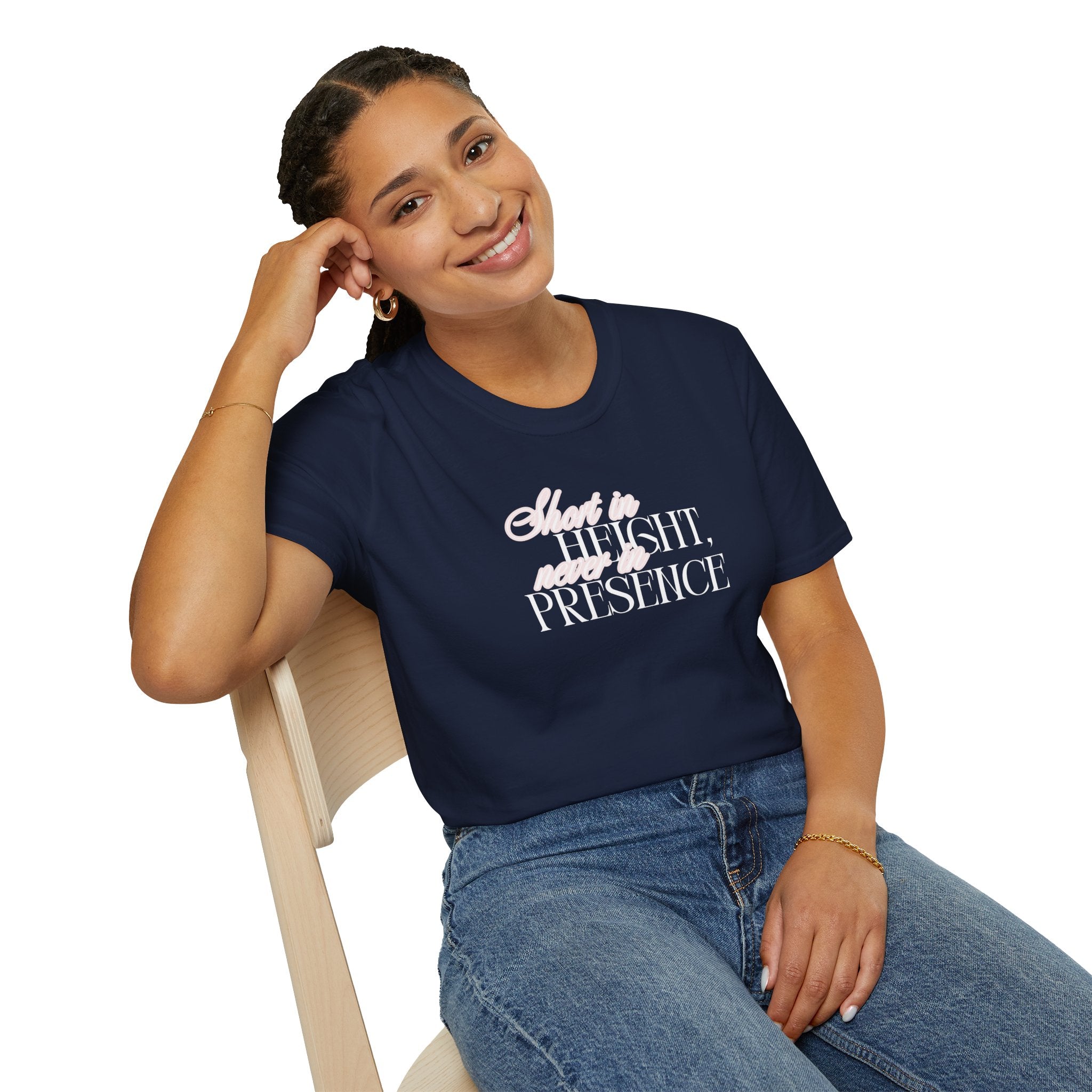 Short in Height, Never in Presence T-Shirt, Funny Petite ... | T-Shirt | Al Mery's Paradise