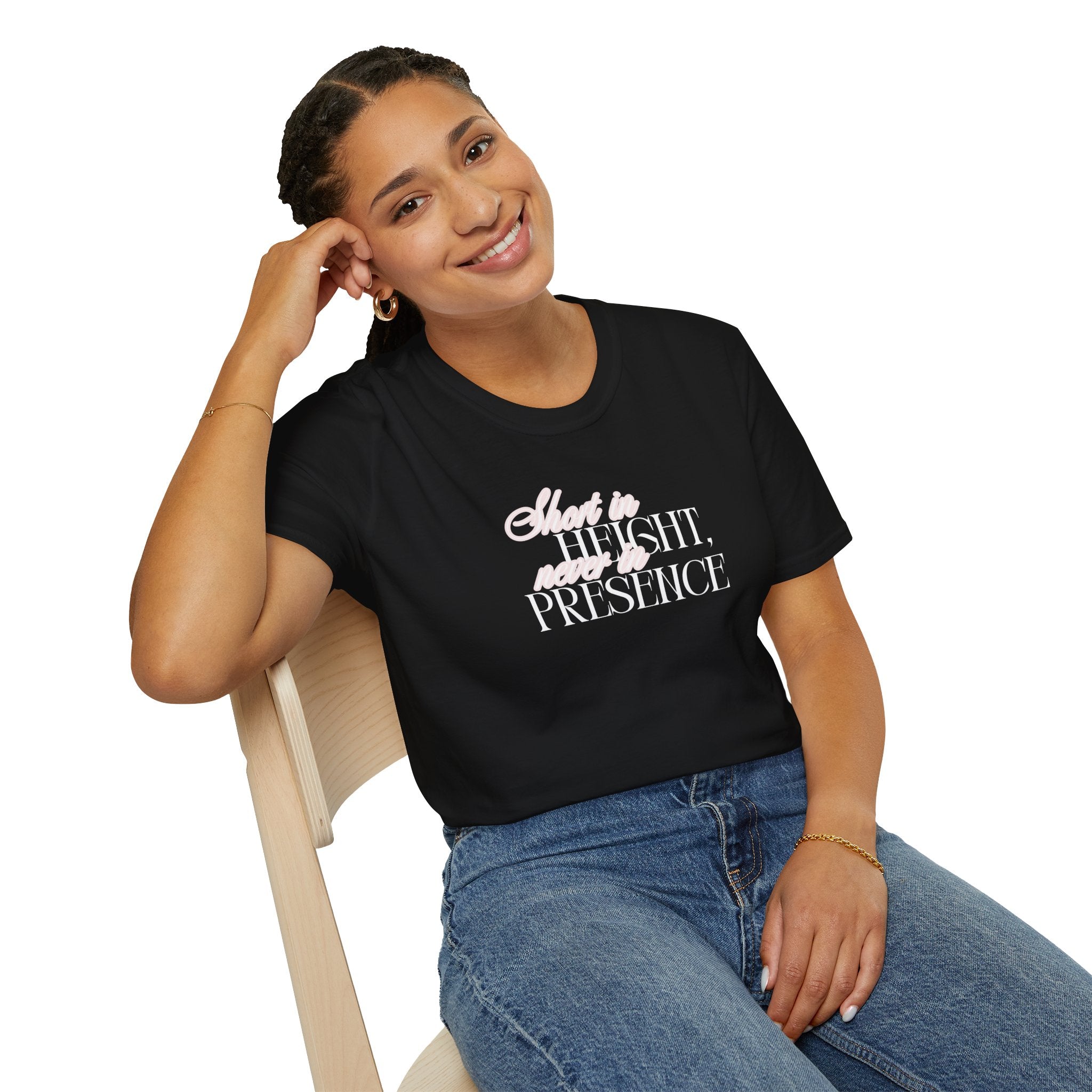 Short in Height, Never in Presence T-Shirt, Funny Petite ... | T-Shirt | Al Mery's Paradise