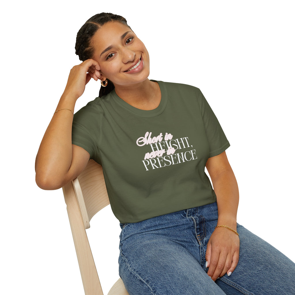 Short in Height, Never in Presence T-Shirt, Funny Petite ... | T-Shirt | Al Mery's Paradise