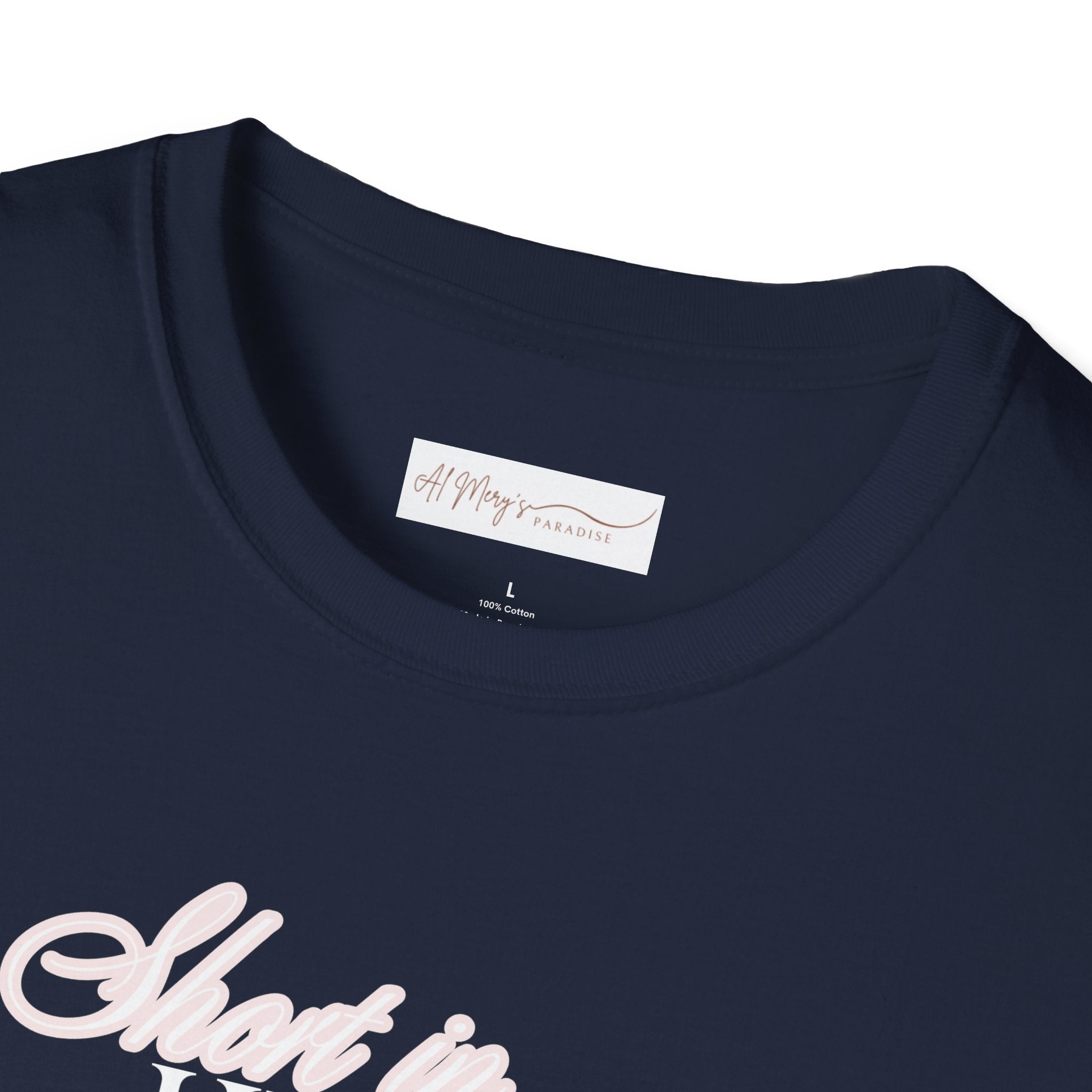 Short in Height, Never in Presence T-Shirt, Funny Petite ... | T-Shirt | Al Mery's Paradise