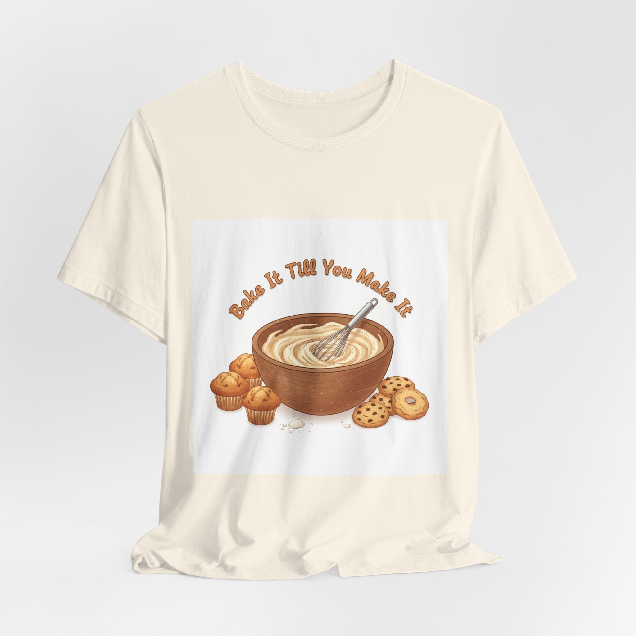 Bake It Till You Make It | Cozy Baking Aesthetic, flour power shirt