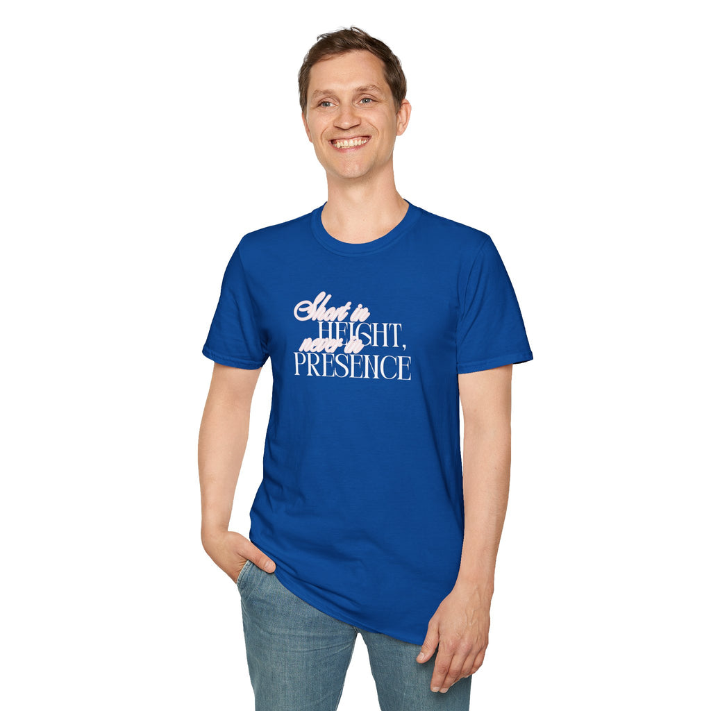 Short in Height, Never in Presence T-Shirt, Funny Petite ... | T-Shirt | Al Mery's Paradise