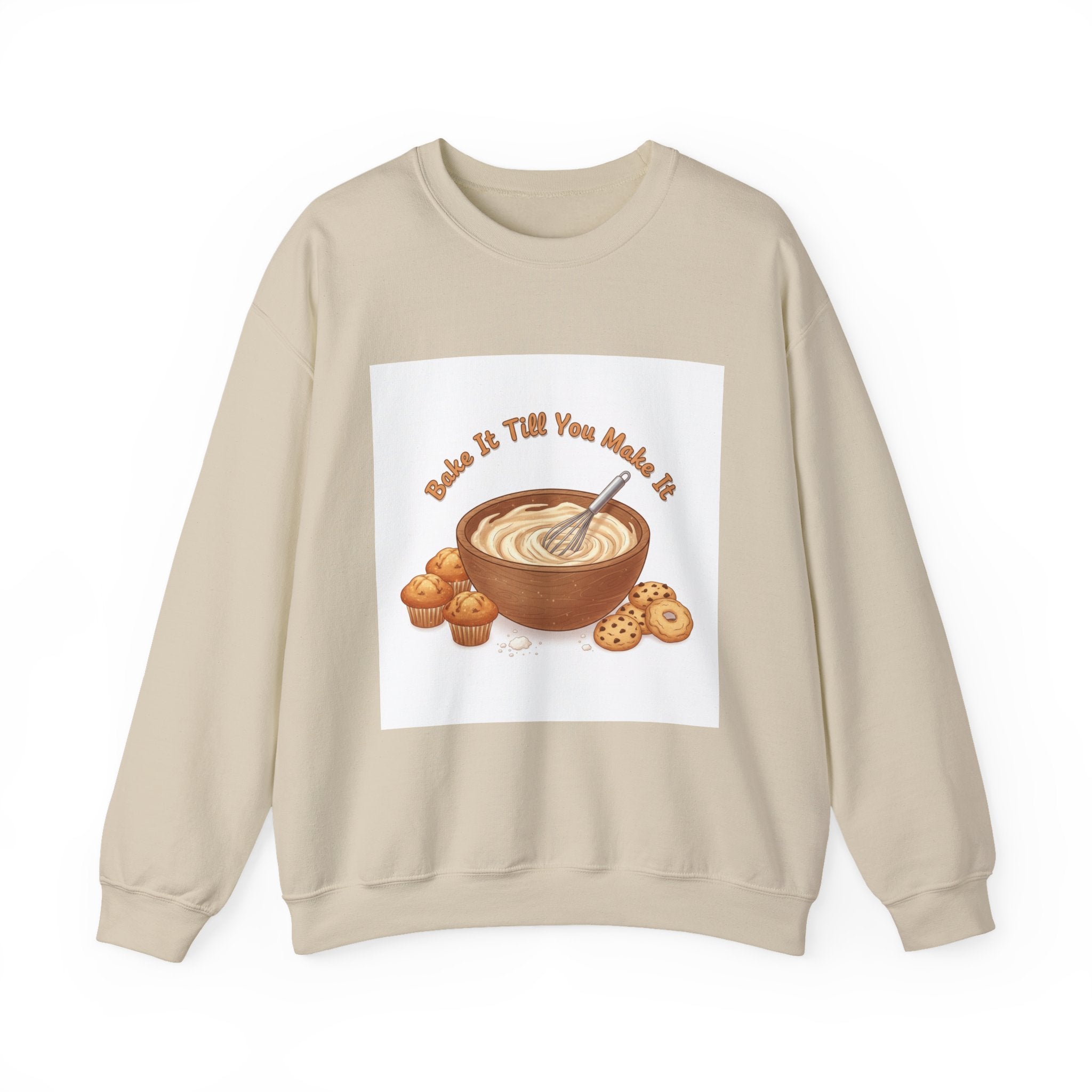 Bake It 'Til You Make It Sweatshirt | Cozy Baking Aesthetic, flour power