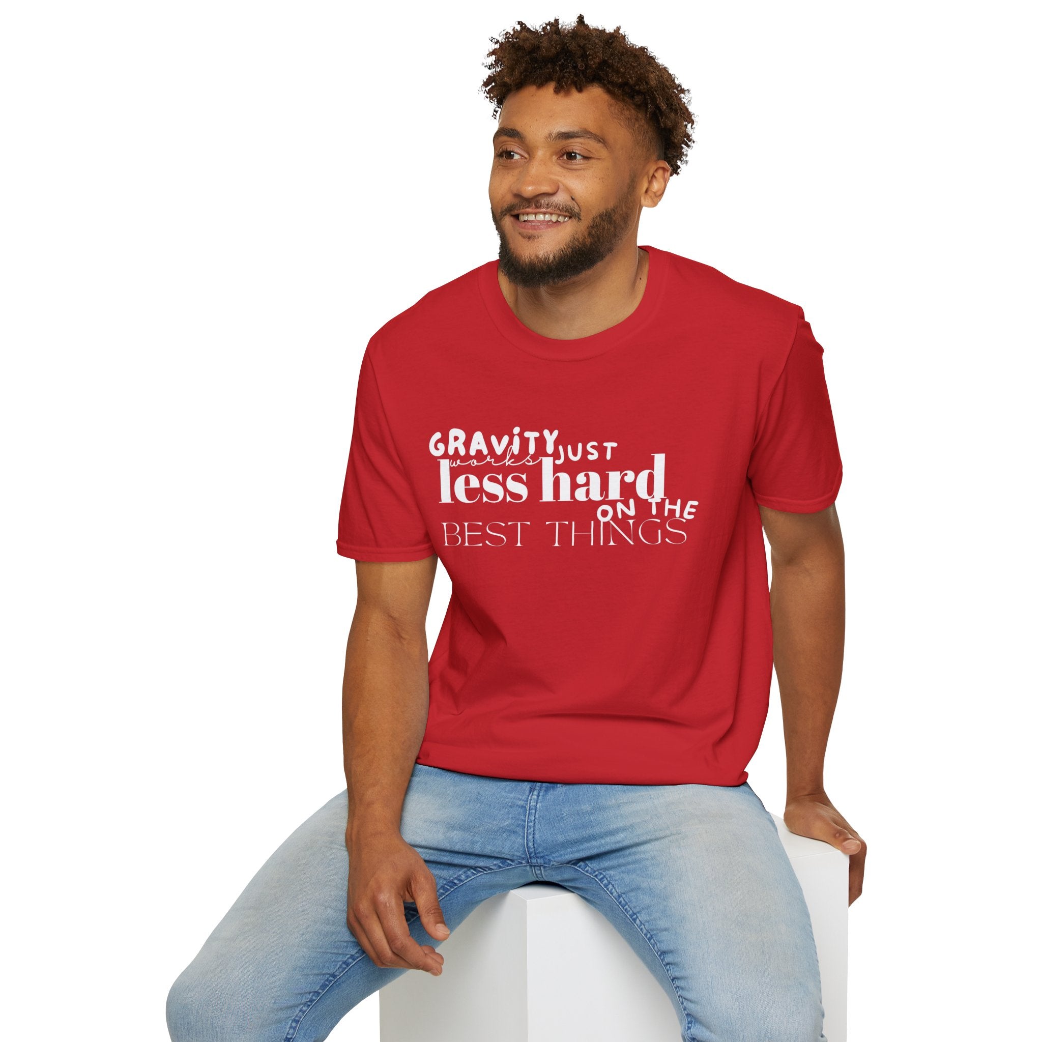 Gravity Just Works Less Hard on the Best Things T-Shirt, ... | T-Shirt | Al Mery's Paradise