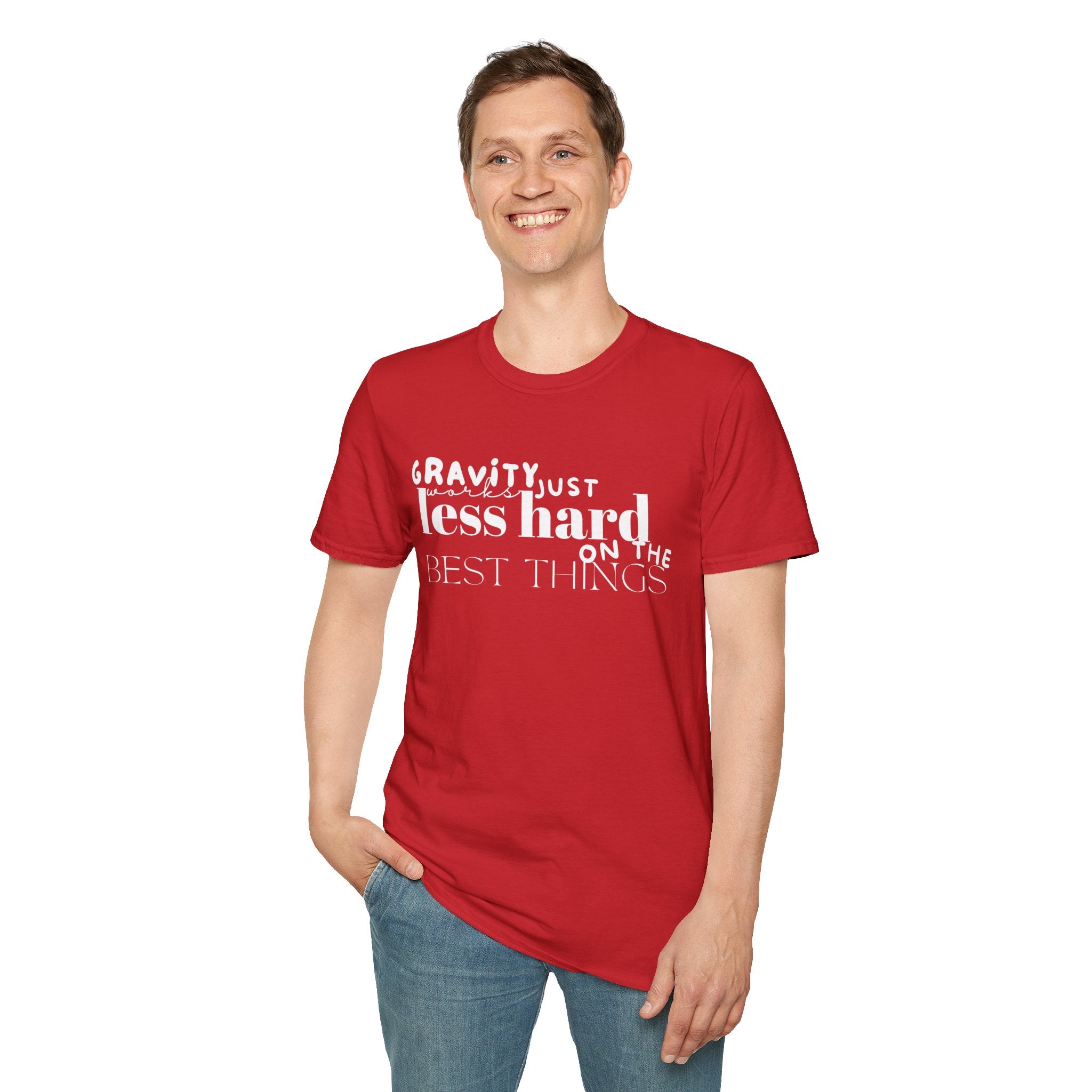 Gravity Just Works Less Hard on the Best Things T-Shirt, ... | T-Shirt | Al Mery's Paradise