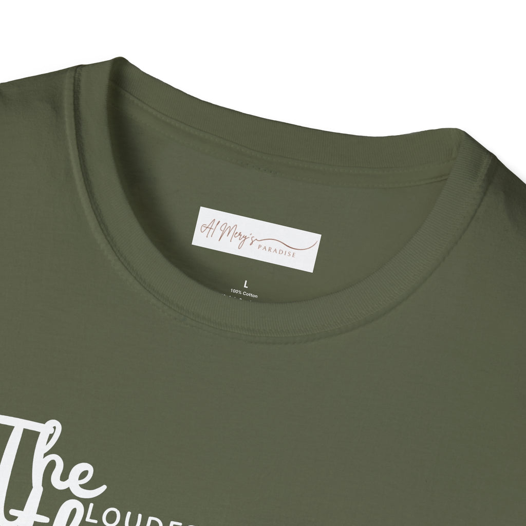 The Loudest Thunder Comes From the Smallest Cloud T-Shirt... | T-Shirt | Al Mery's Paradise