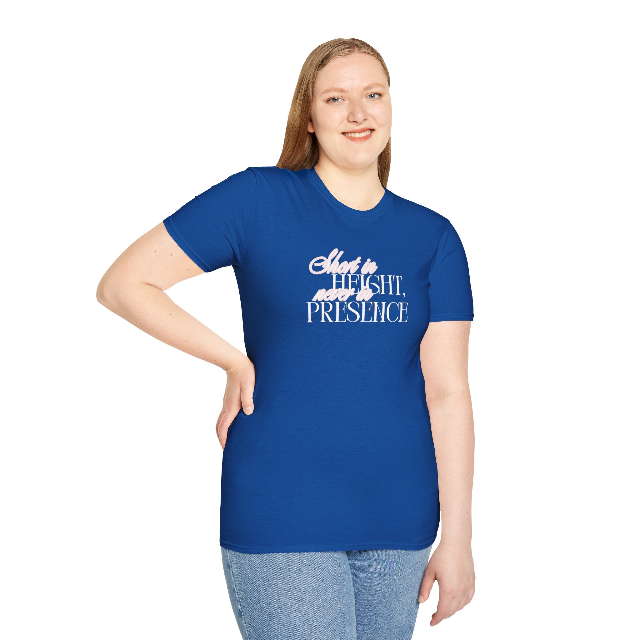 Short in Height, Never in Presence T-Shirt, Funny Petite ... | T-Shirt | Al Mery's Paradise