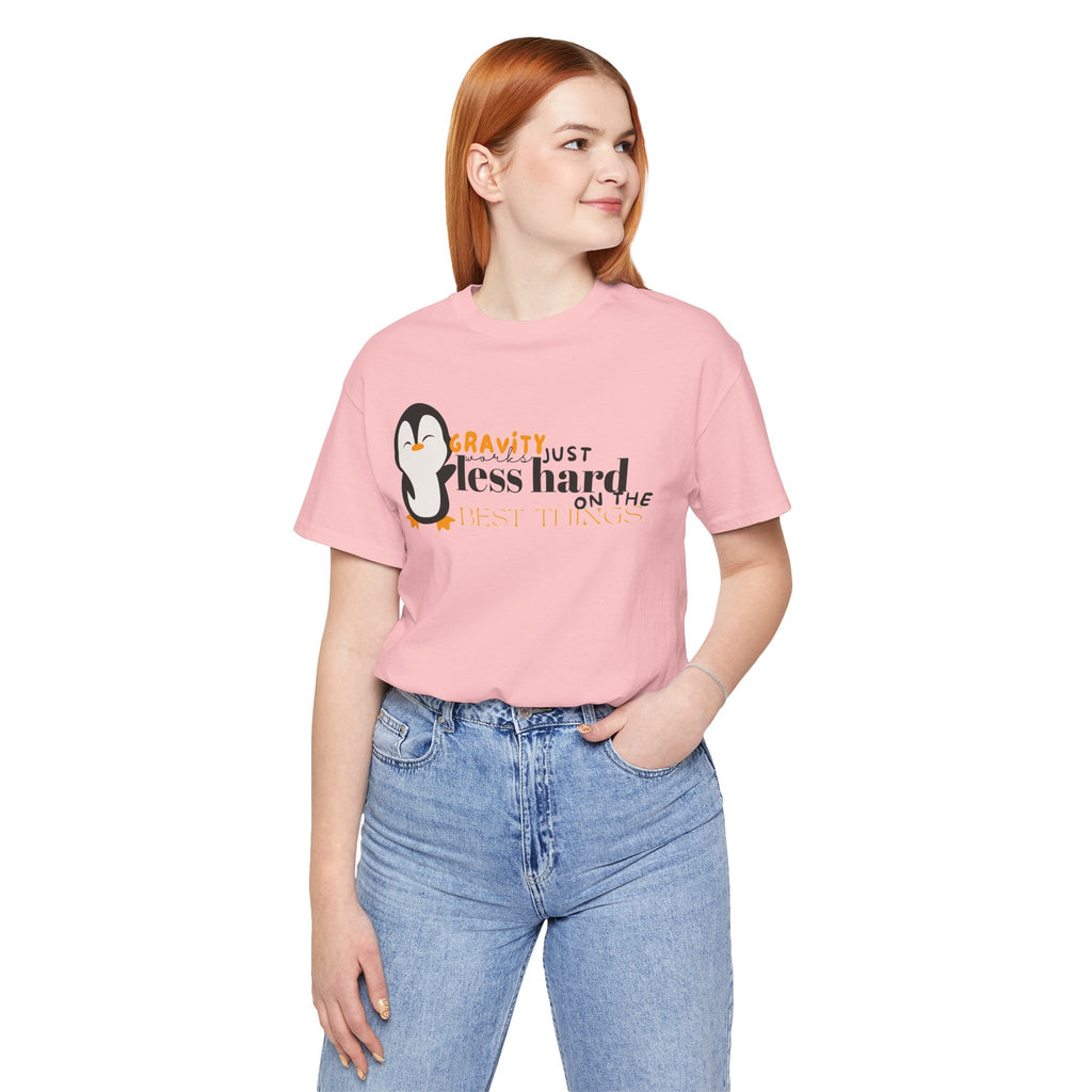 Gravity Just Works Less Hard on the Best Things Penguin G... | T-Shirt | Al Mery's Paradise