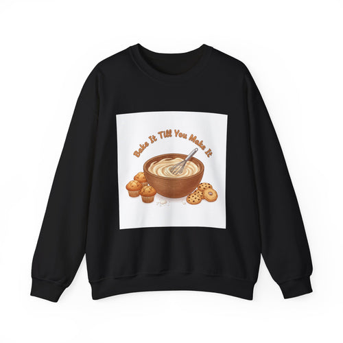 Bake It 'Til You Make It Sweatshirt | Cozy Baking Aesthetic, flour power