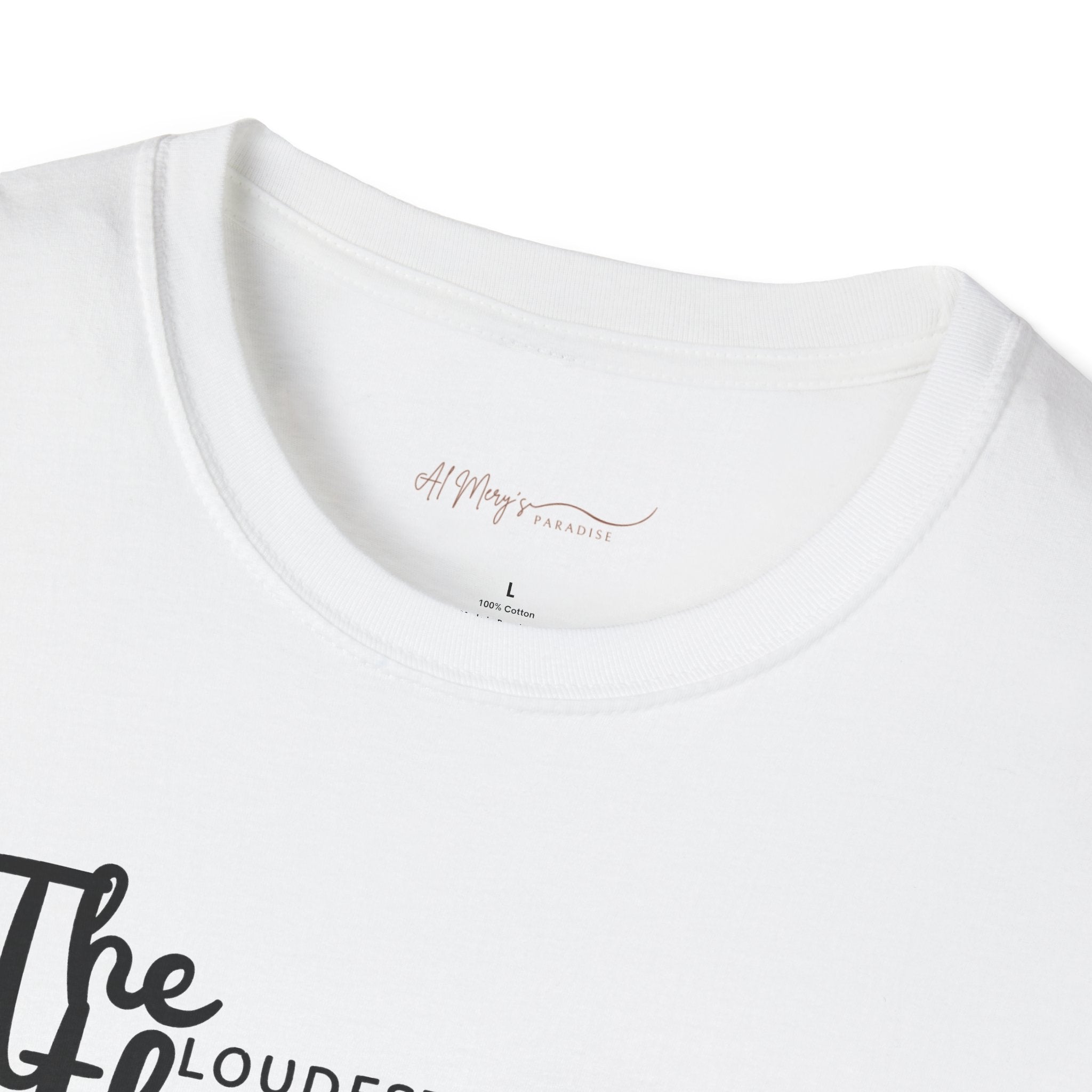 The Loudest Thunder Comes From the Smallest Cloud T-Shirt... | T-Shirt | Al Mery's Paradise