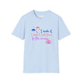 I Made It I Didnt Sell Them To The Circus T-Shirt — Funny... | in Light Blue S | T-Shirt | Al Mery's Paradise