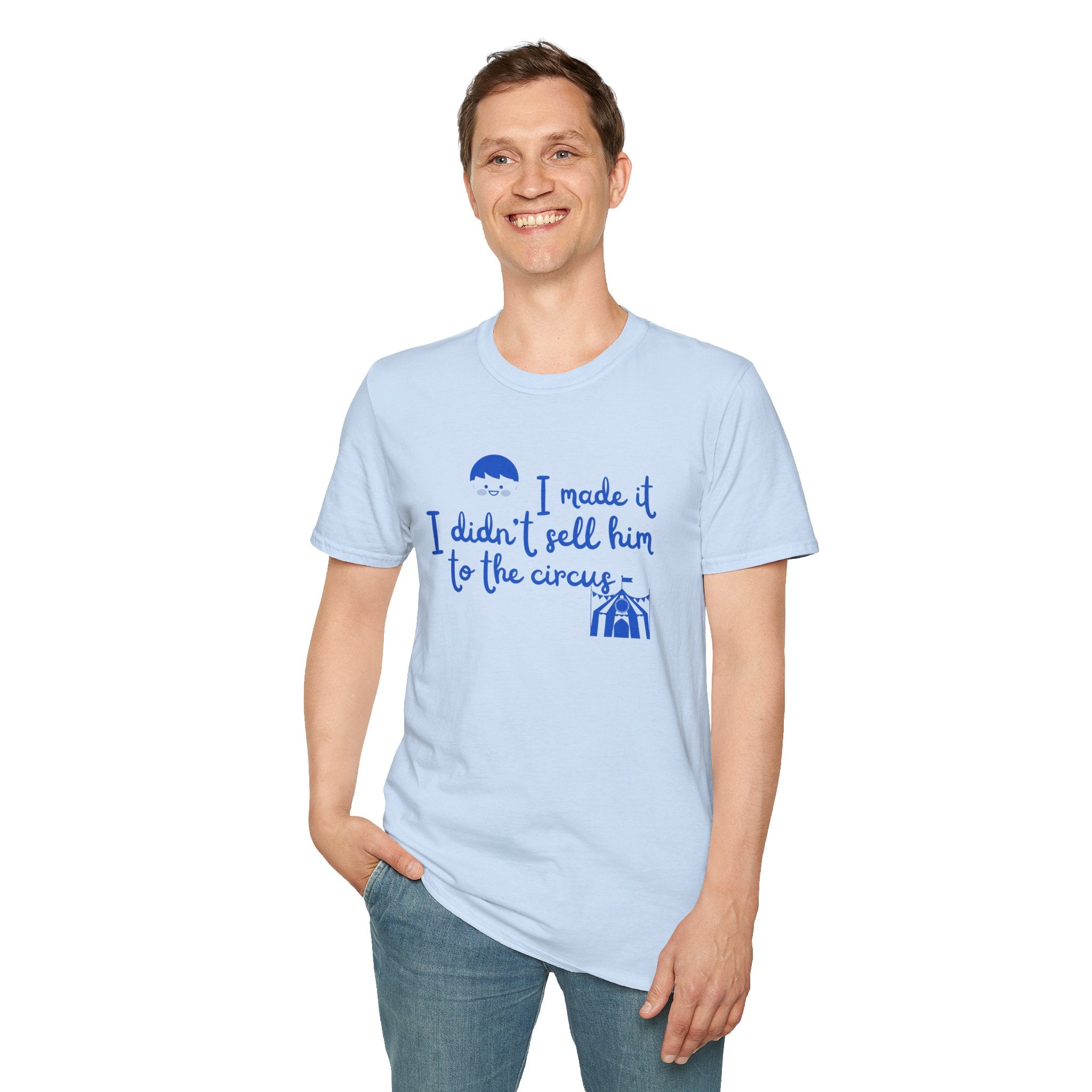 Funny Mom T-Shirt – I Didnt Sell Him to the Circus | Sarc... | T-Shirt | Al Mery's Paradise