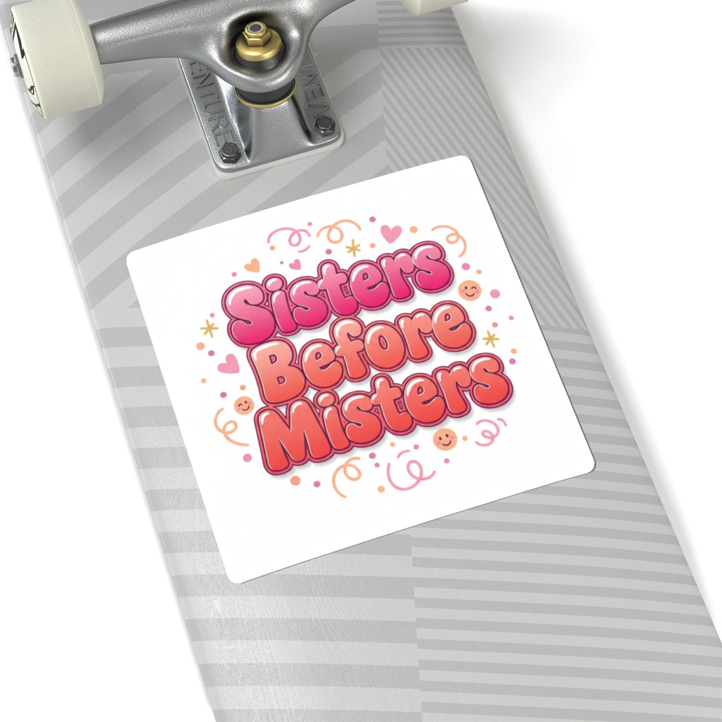Sisters Before Misters Stickers