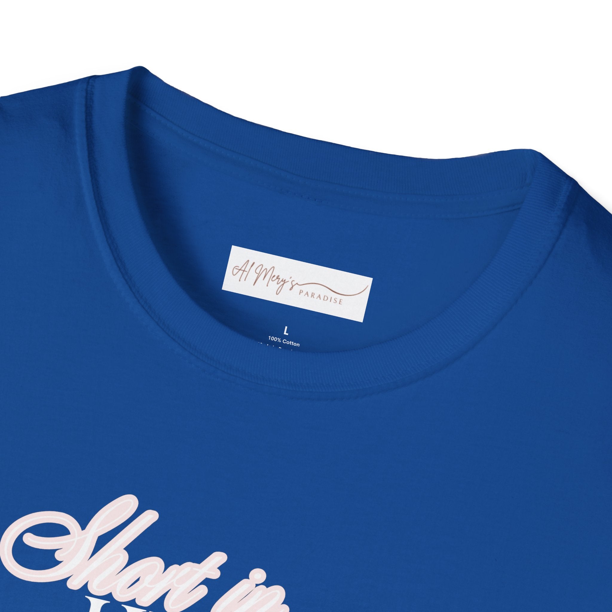 Short in Height, Never in Presence T-Shirt, Funny Petite ... | T-Shirt | Al Mery's Paradise