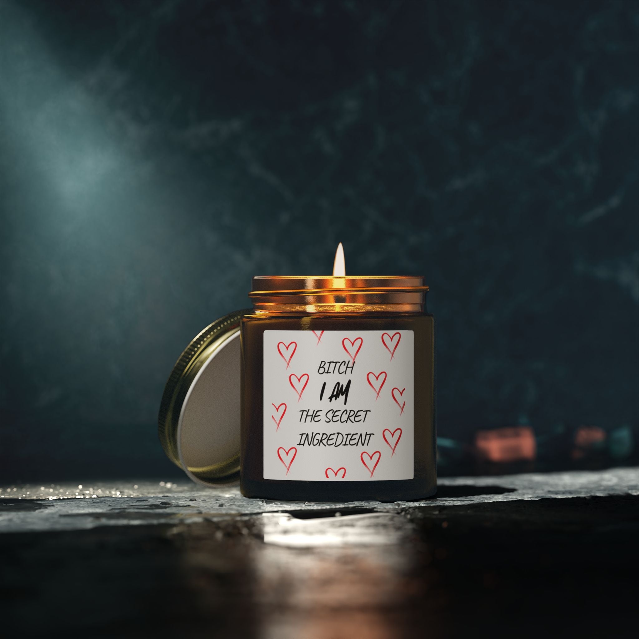 “Bitch I Am The Secret Ingredient” Scented Candle