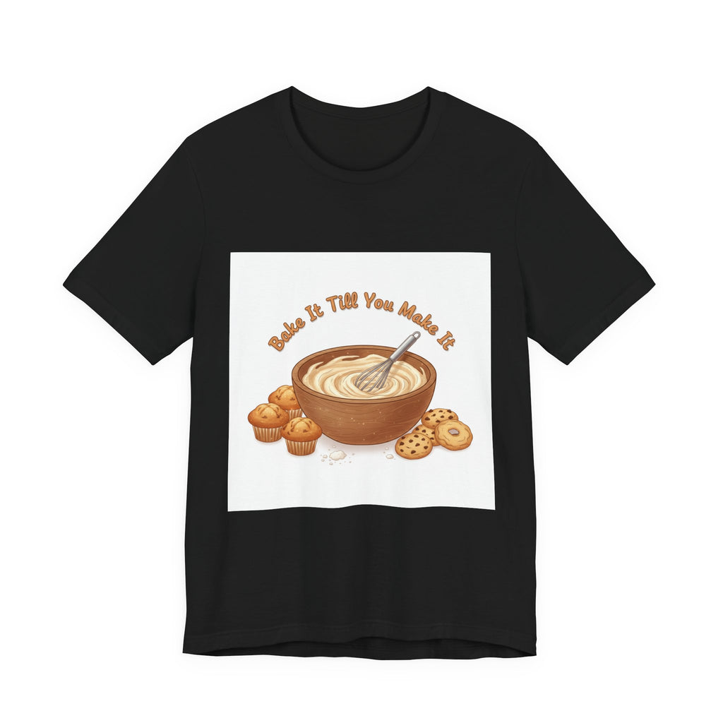 Bake It Till You Make It | Cozy Baking Aesthetic, flour power shirt