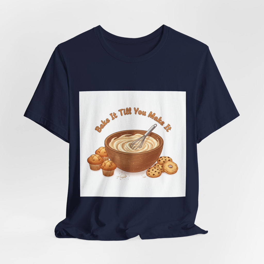 Bake It Till You Make It | Cozy Baking Aesthetic, flour power shirt