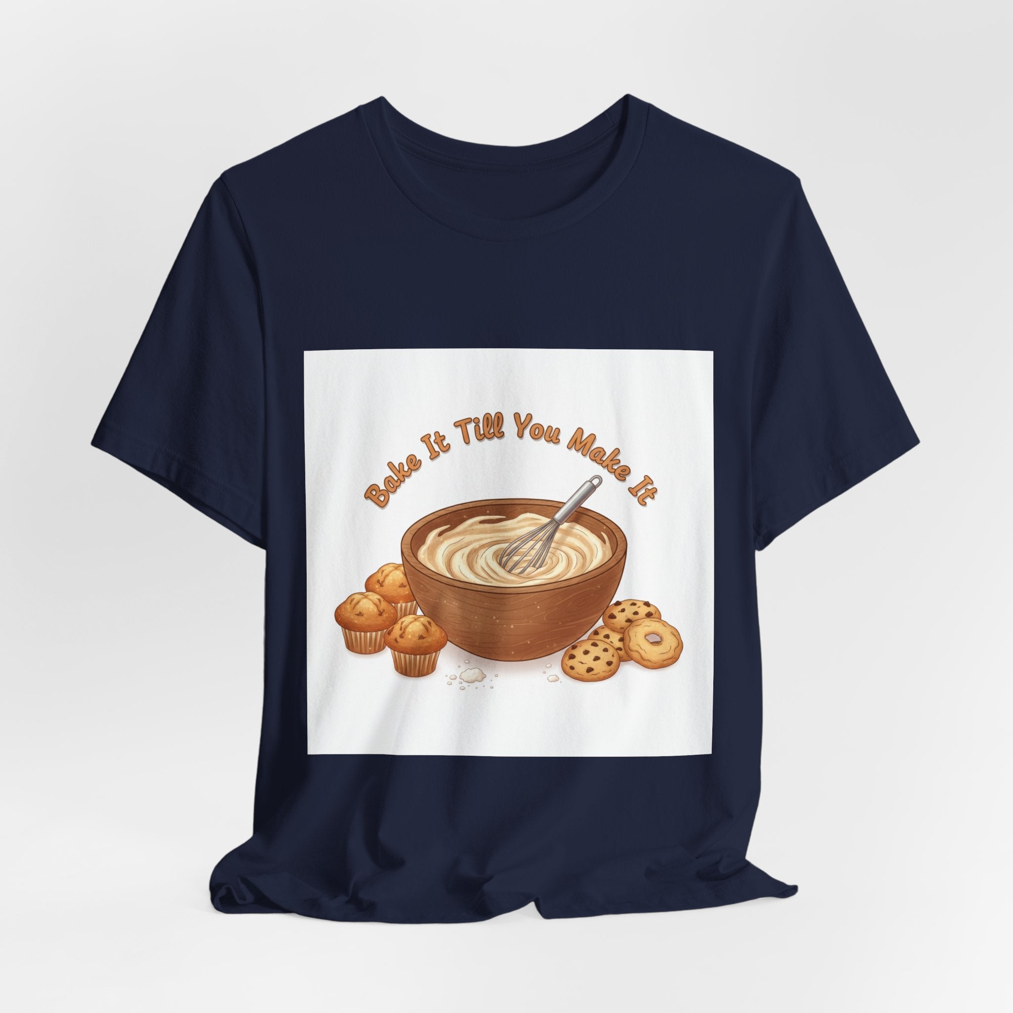 Bake It Till You Make It | Cozy Baking Aesthetic, flour power shirt