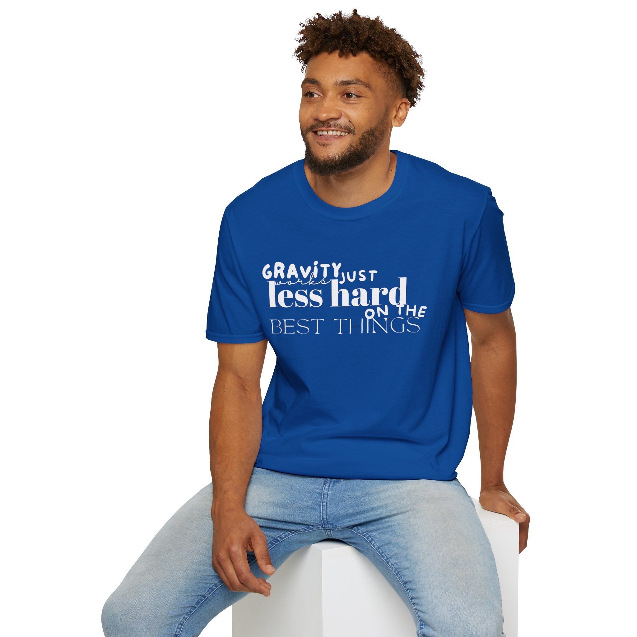 Gravity Just Works Less Hard on the Best Things T-Shirt, ... | T-Shirt | Al Mery's Paradise