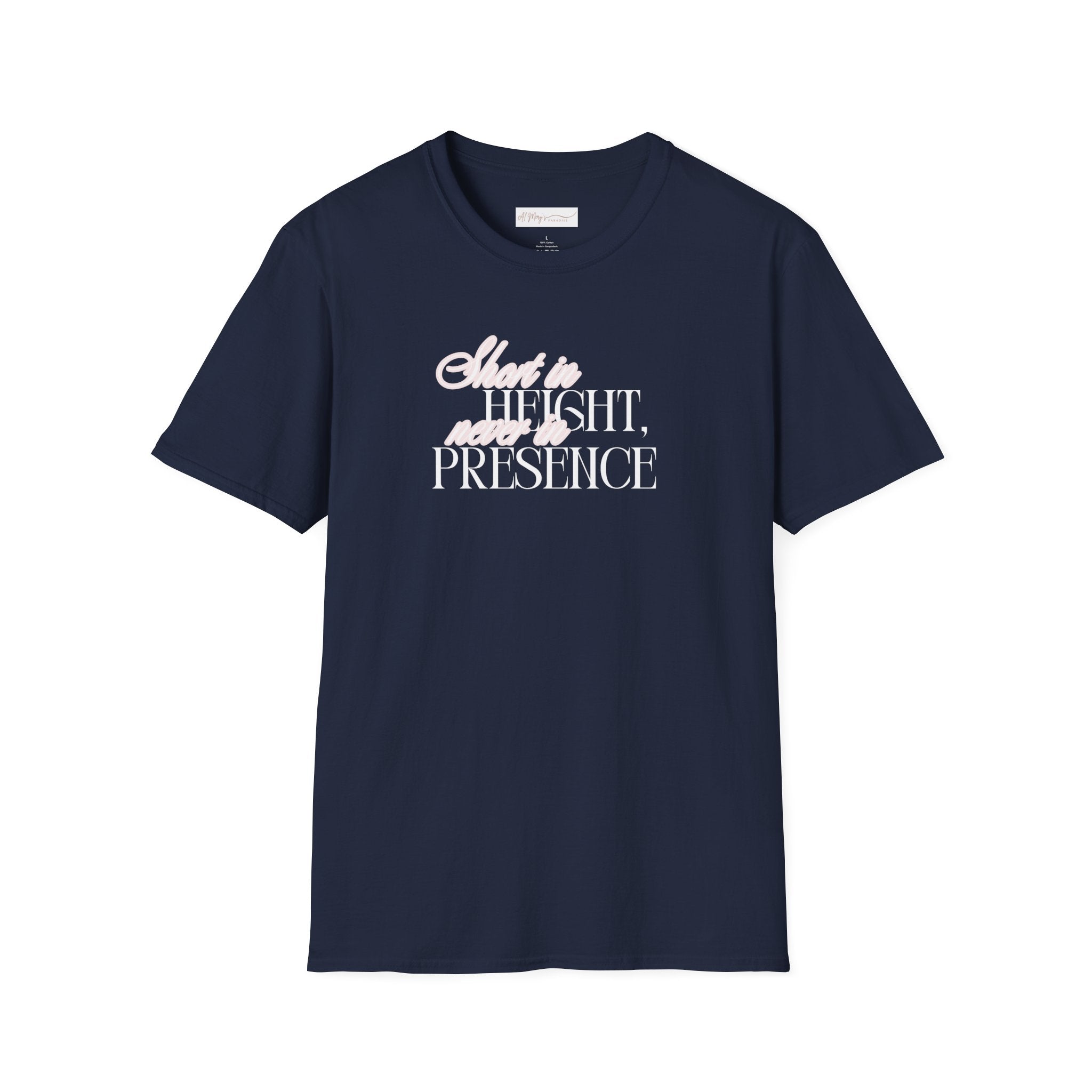 Short in Height, Never in Presence T-Shirt, Funny Petite ... | in Navy S | T-Shirt | Al Mery's Paradise