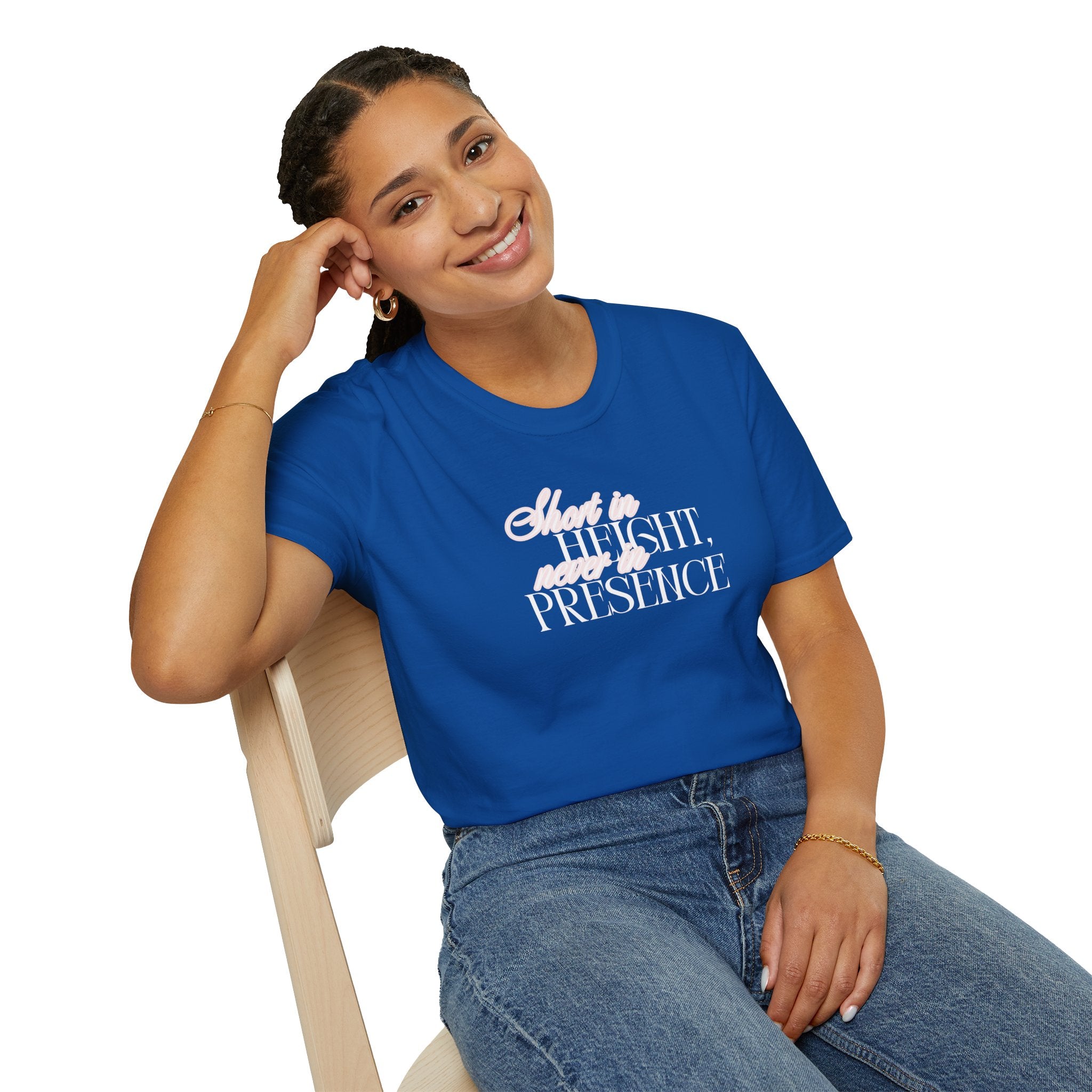 Short in Height, Never in Presence T-Shirt, Funny Petite ... | T-Shirt | Al Mery's Paradise