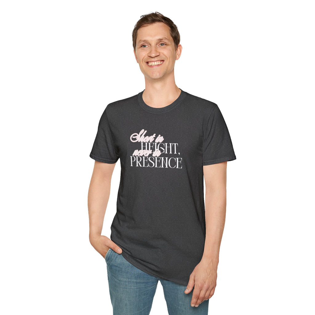 Short in Height, Never in Presence T-Shirt, Funny Petite ... | T-Shirt | Al Mery's Paradise
