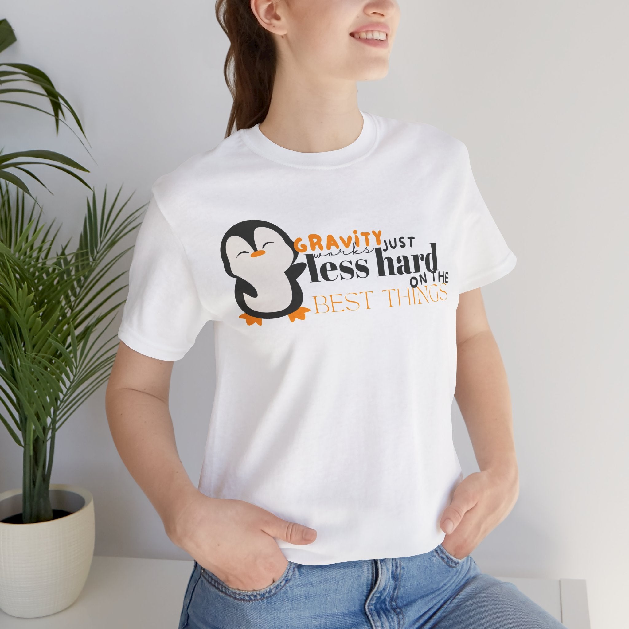 Gravity Just Works Less Hard on the Best Things Penguin G... | T-Shirt | Al Mery's Paradise