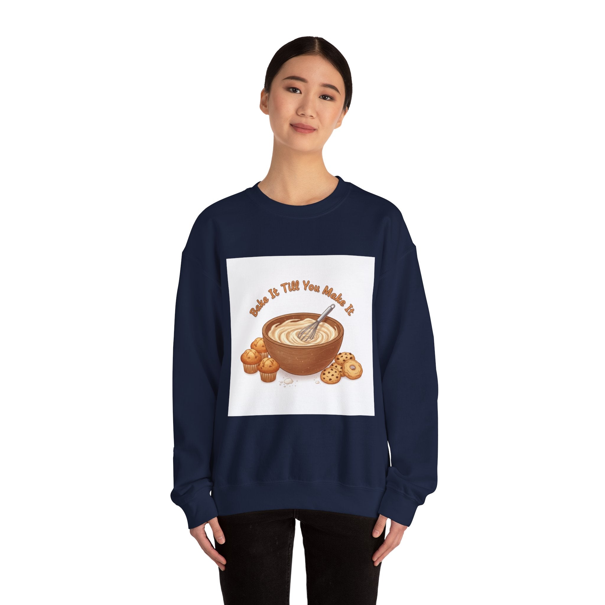 Bake It 'Til You Make It Sweatshirt | Cozy Baking Aesthetic, flour power