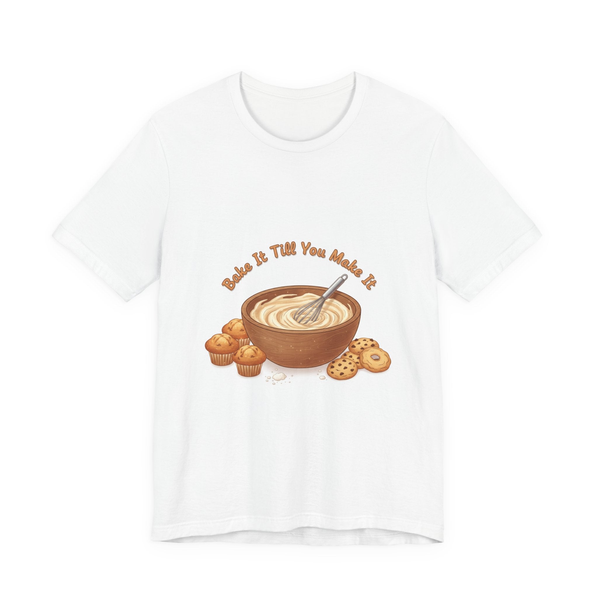 Bake It Till You Make It | Cozy Baking Aesthetic, flour power shirt