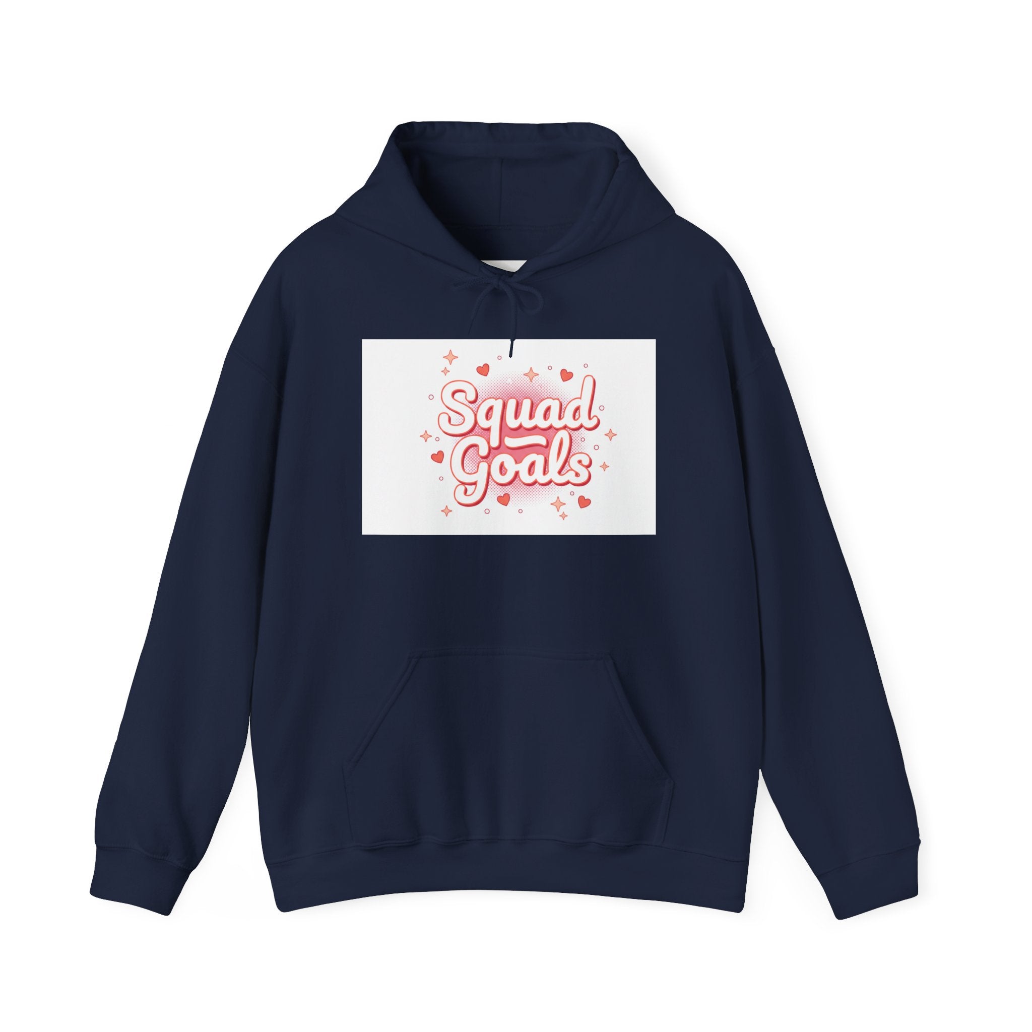 Squad Goals Hoodie