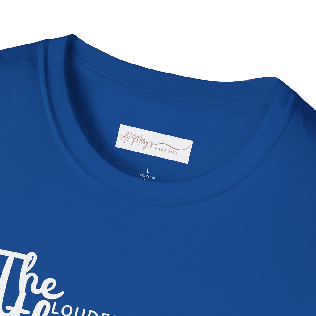 The Loudest Thunder Comes From the Smallest Cloud T-Shirt... | T-Shirt | Al Mery's Paradise