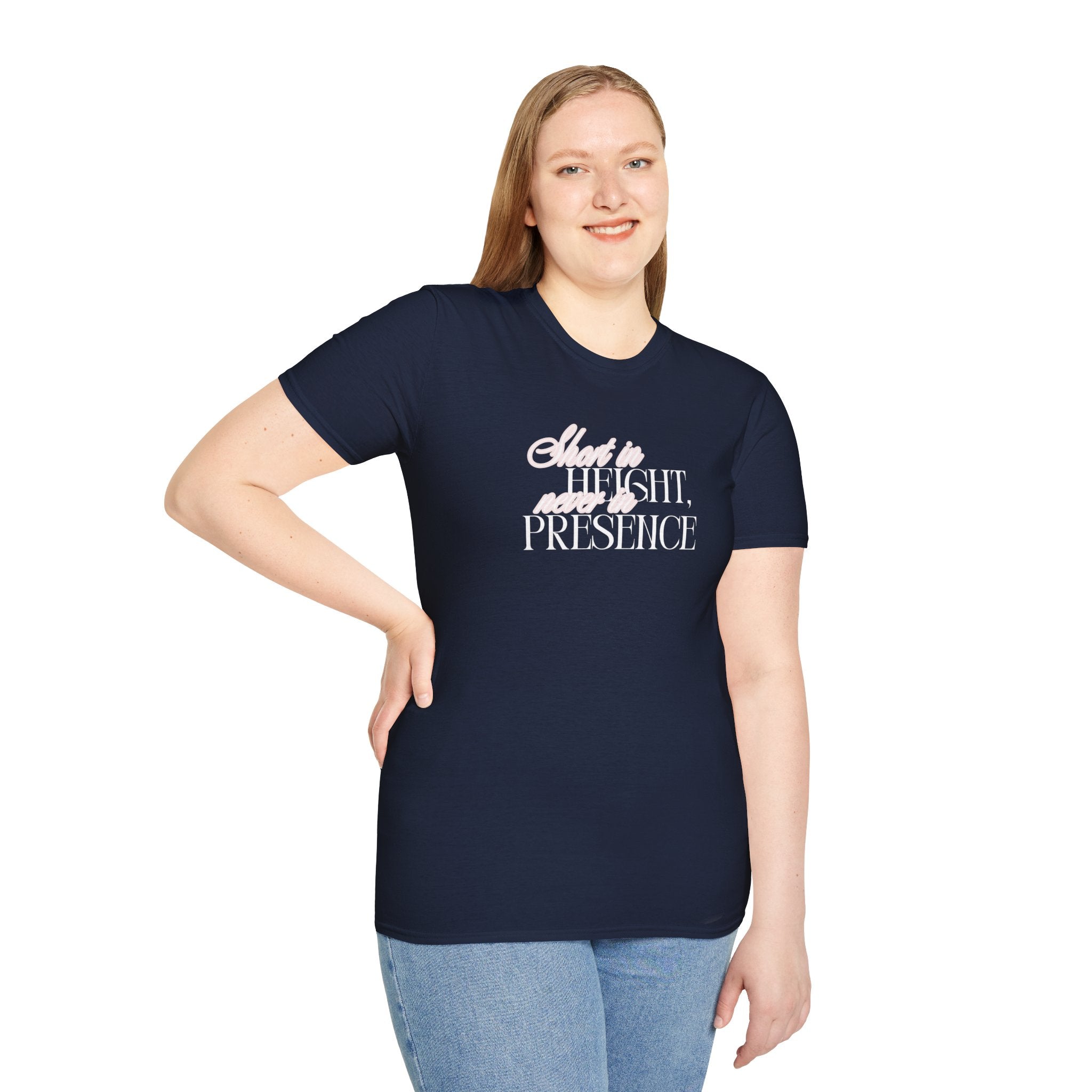 Short in Height, Never in Presence T-Shirt, Funny Petite ... | T-Shirt | Al Mery's Paradise