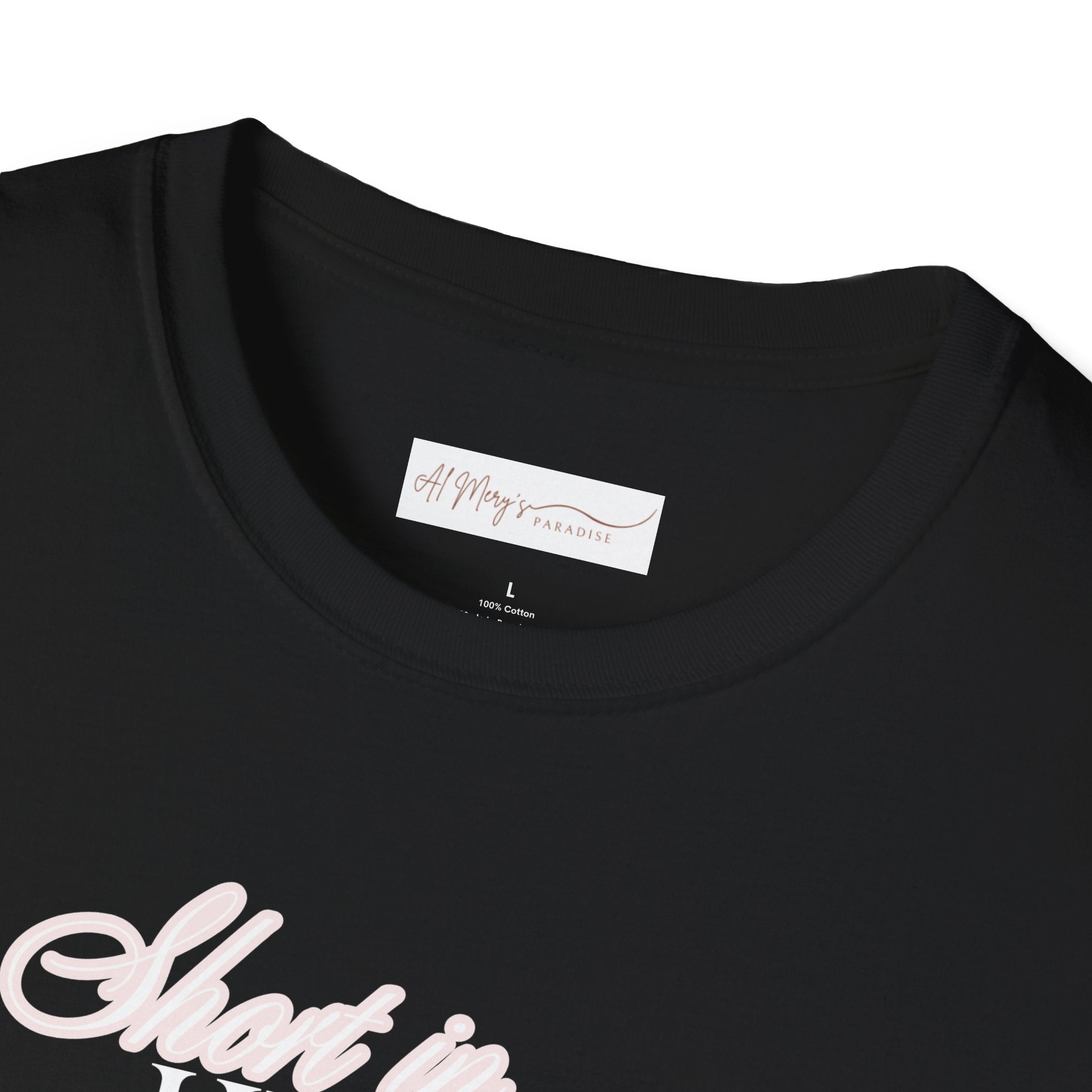 Short in Height, Never in Presence T-Shirt, Funny Petite ... | T-Shirt | Al Mery's Paradise