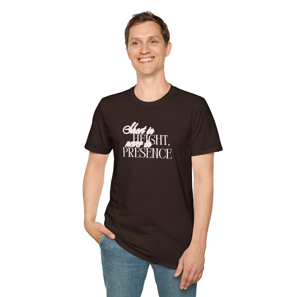 Short in Height, Never in Presence T-Shirt, Funny Petite ... | T-Shirt | Al Mery's Paradise