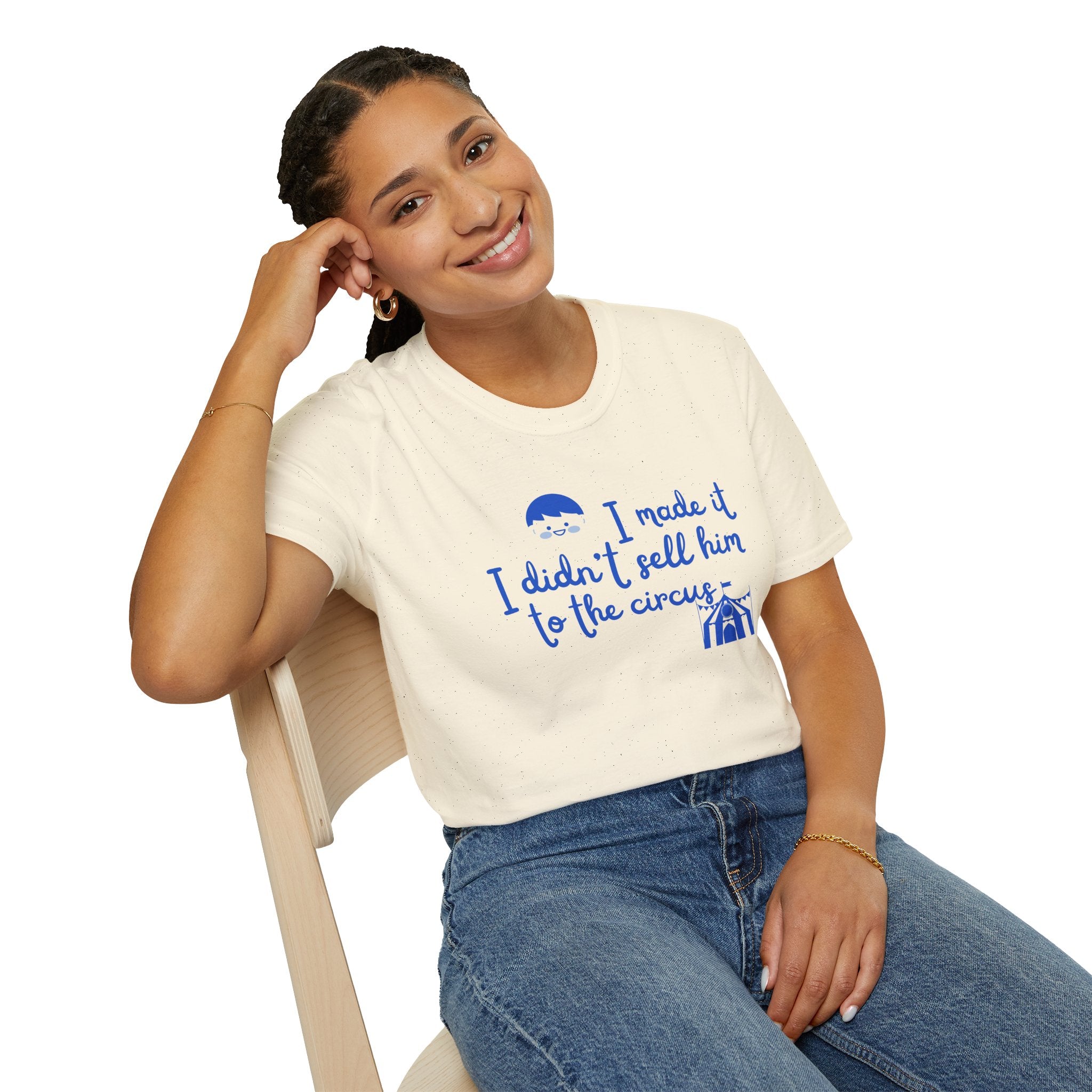 Funny Mom T-Shirt – I Didnt Sell Him to the Circus | Sarc... | T-Shirt | Al Mery's Paradise