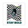 Warped Checker Stay Bold Sticker | warped checker print, ... | in 2" × 2" White | Paper products | Al Mery's Paradise