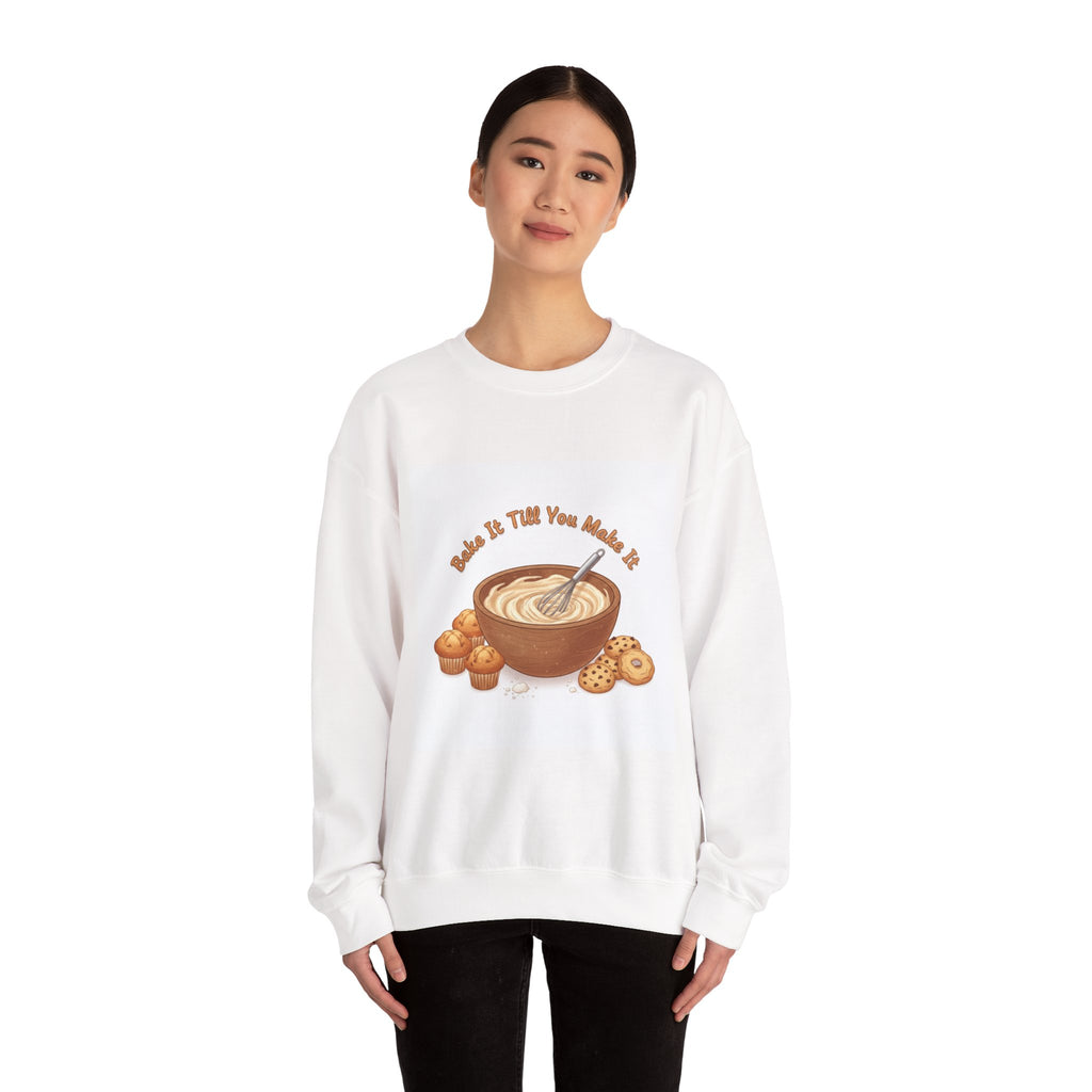 Bake It 'Til You Make It Sweatshirt | Cozy Baking Aesthetic, flour power