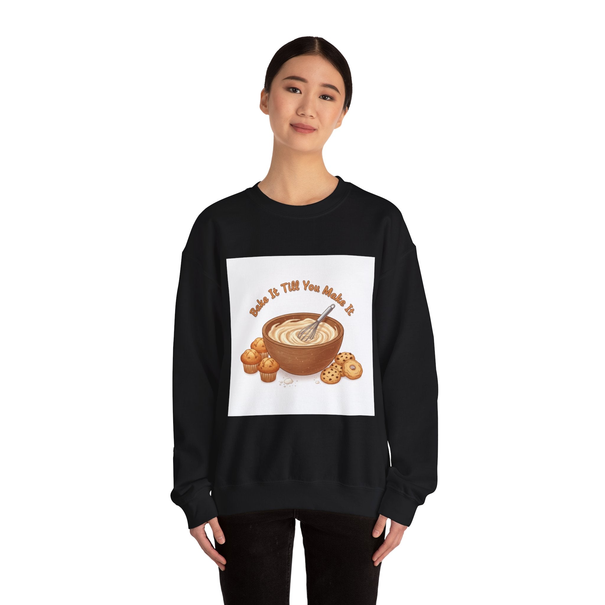 Bake It 'Til You Make It Sweatshirt | Cozy Baking Aesthetic, flour power